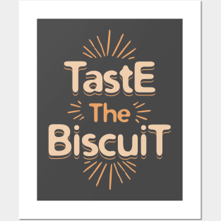 Taste the biscuit Posters and Art